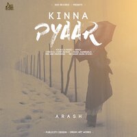 Kinna Pyaar - Arash