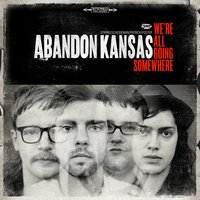 The Harder They Fall - Abandon Kansas