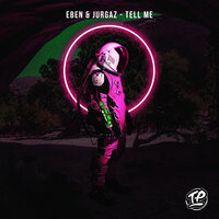 Tell Me - EBEN, JURGAZ