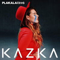 Plakala - R3HAB, KAZKA