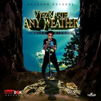 Any Weather - VYBZ Kartel