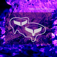 Drink Over You - T-Mass, yasaquarius