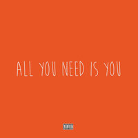 All You Need Is You - Spose, Cam Groves, J Spin