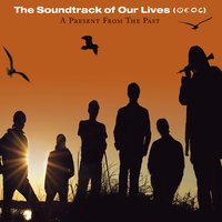 Pass Through Fear - The Soundtrack Of Our Lives