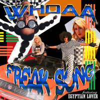 Freak Song - WHOAA, Egyptian Lover