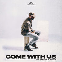 Come With Us - Deraj, Nobigdyl., Bree Kay