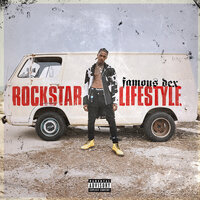 Rockstar Lifestyle - Famous Dex