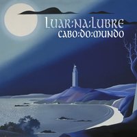 De ruada / A herba de namorar - Luar Na Lubre
