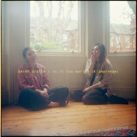 Is It Too Early? (Kilmainham) - Saint Sister