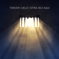 Otra Vez Aqui - Tercer Cielo