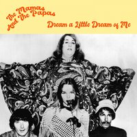 Twelve Thirty - The Mamas & The Papas
