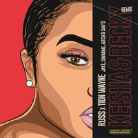 Keisha & Becky - Russ Millions, Tion Wayne, Aitch