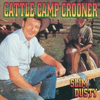 Cattle Camp Crooner - Slim Dusty
