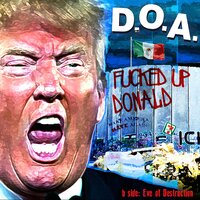 Eve of Destruction - D.O.A.