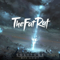 Solitude - TheFatRat, Slaydit