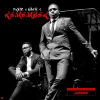 Remember - Praiz|Naeto C, Praiz, Naeto C