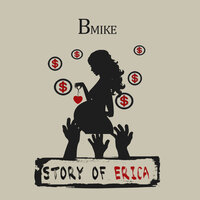 Story of Erica - Bmike