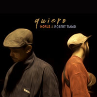 Quiero - Robert Tiamo, Horus