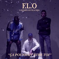 Ça pourrait être toi - F.L.O, Roméo Elvis, ISHA