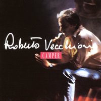 Voglio Una Donna - Roberto Vecchioni