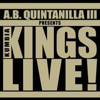 Azucar - A.B. Quintanilla III, Kumbia Kings