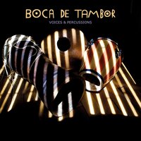 Chuva - Boca de Tambor, Silvano Michelino, Luciana Souza