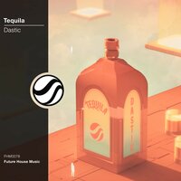 Tequila - Dastic