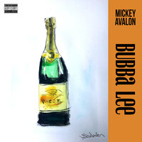 Bubba Lee - Mickey Avalon