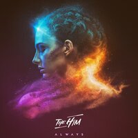 Always - The Him