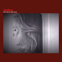 You'll Never Walk Alone - Ane Brun