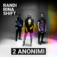 2 Anonimi - Randi, RINA