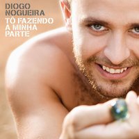 Malandro É Malandro, Mané É Mané (Bônus) - Diogo Nogueira