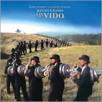 Bienvenido A La Vida - Aleks Syntek