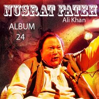 Gham Hai Ya Khushi Hai Tu - Nusrat Fateh Ali Khan