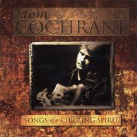 Good Man, Feeling Bad - Tom Cochrane