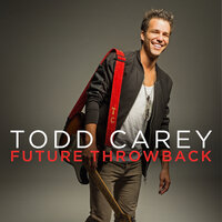 I'm Taking Over - Todd Carey