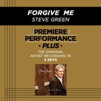 Forgive Me (High Key-Premiere Performance Plus) - Steve Green