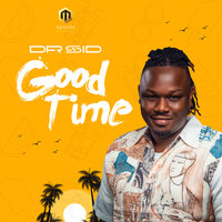 Good Time - Dr Sid