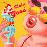 I'm Doin Good - Kat Dahlia