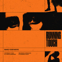 Make Your Move - Running Touch, Tensnake