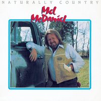 Some Folks Are Dying To Live Like This - Mel McDaniel
