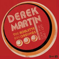 You Better Go - Derek Martin