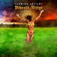 Vihreät niityt - Turmion Kätilöt