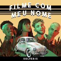 Filme Com Meu Nome - solveris