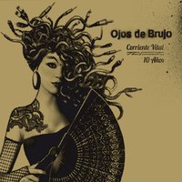 Corriente vital - Ojos De Brujo