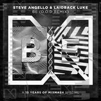 Be - Steve Angello, Laidback Luke, D.O.D