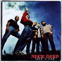 She's A God - Neck Deep