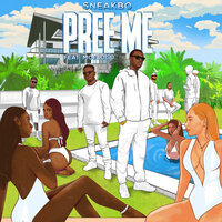 Pree Me - Sneakbo, Moelogo