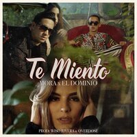 Te Miento - Mora, Ele A El Dominio