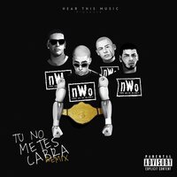 Tu No Metes Cabra - Bad Bunny, Daddy Yankee, Anuel Aa